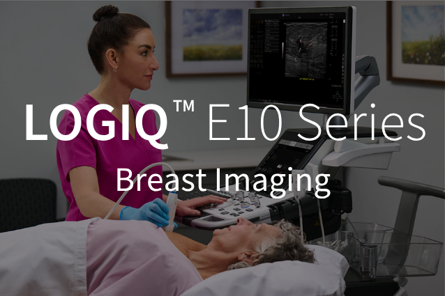 LOGIQ E10 Series / Breast imaging